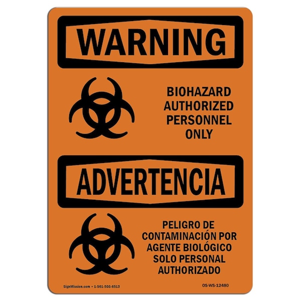 OSHA Warning Sign, 7" H, 10" W, Aluminum, Biohazard Authorized Personnel Bilingual, Landscape
